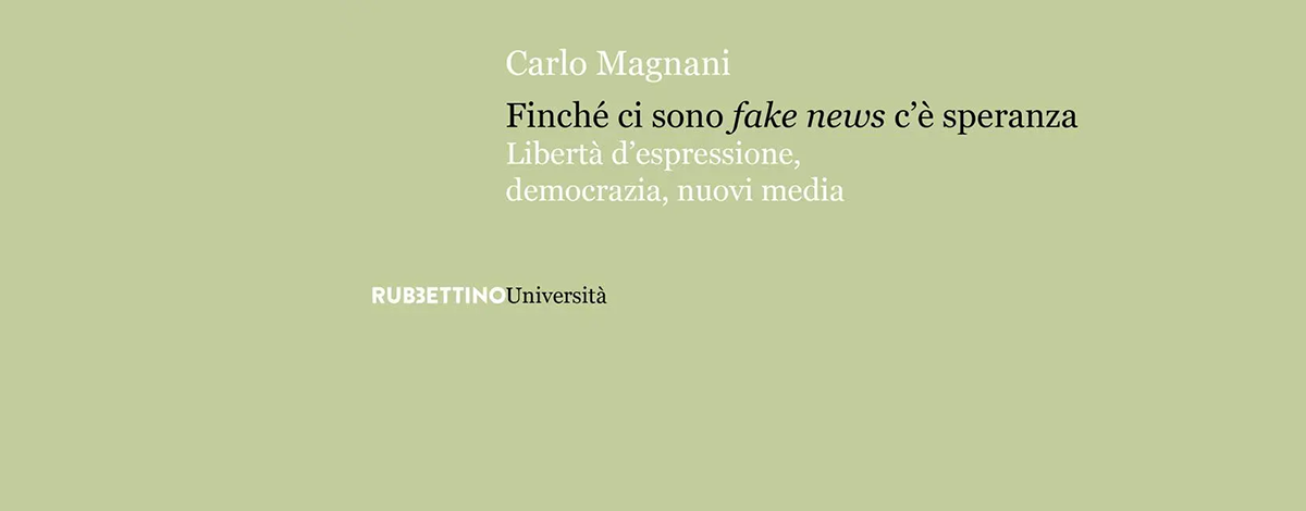 162° Mercoledì di Nexa – Finché ci sono fake news c’è speranza. La libertà di espressione e i nuovi media: tra verità e democrazia